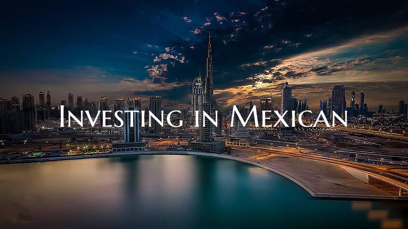 Investing in Mexican